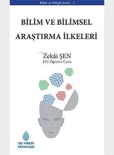 Bilim ve Bilimsel Araştırma İlkeleri - 1