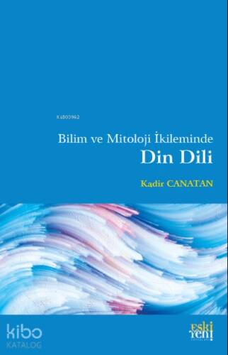 Bilim ve Mitoloji İkileminde Din Dili - 1