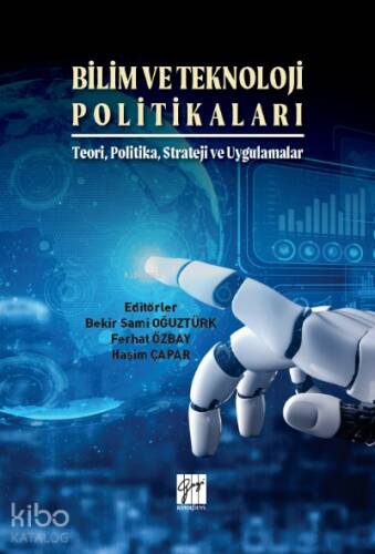 Bilim ve Teknoloji Politikaları- Teori, Politika, Strateji ve Uygulamalar - 1