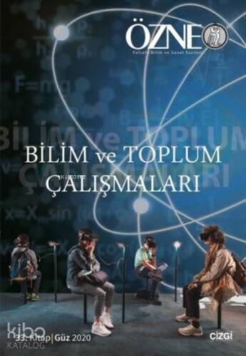 Bilim ve Toplum Çalışmaları - Özne 33. Kitap - 1