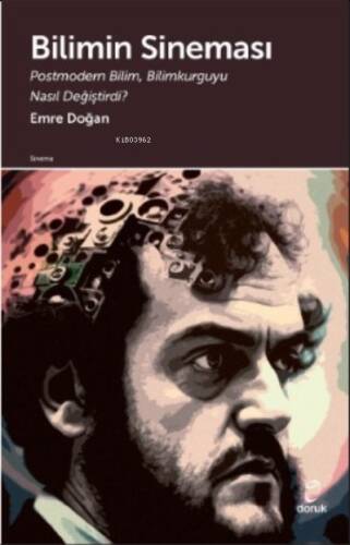 Bilimin Sineması;Postmodern Bilim, Bilimkurguyu Nasıl Değiştirdi? - 1