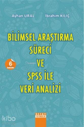 Bilimsel Araştırma Süreci ve Spss İle Veri Analizi Spss 12.0 For Windows - 1