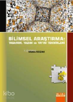 Bilimsel Araştirma: Tasarim, Yazim ve Yayim Teknikleri - 1