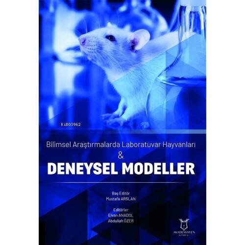 Bilimsel Araştırmalarda Laboratuvar Hayvanları & Deneysel Modeller - 1