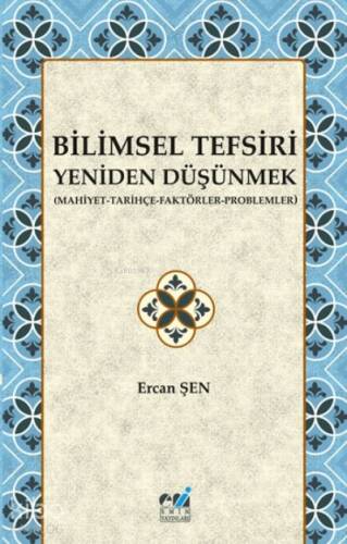 Bilimsel Tefsiri Yeniden Düşünmek - 1