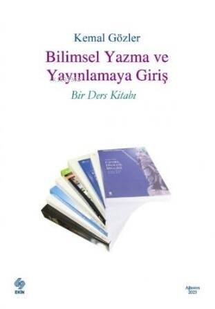 Bilimsel Yazma ve Yayınlamaya Giriş Bir Ders Kitabı - 1