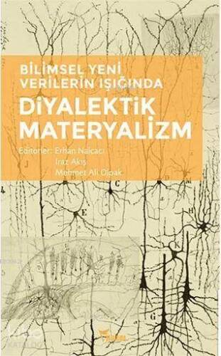 Bilimsel Yeni Verilerin Işığında Diyalektik Materyalizm - 1