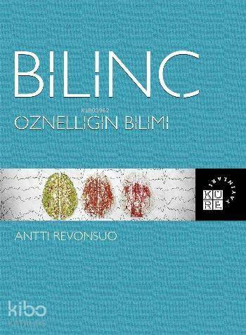 Bilinç Öznelliğin Bilimi - 1