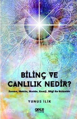 Bilinç ve Canlılık - 1