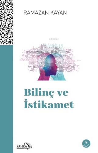 Bilinç ve İstikamet - 1