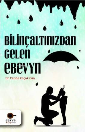 Bilinçaltından Gelen Ebeveyn - 1