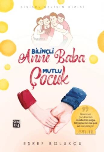 Bilinçli Anne Baba Mutlu Çocuk - 1