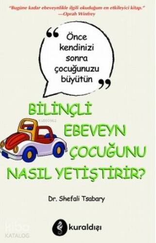 Bilinçli Ebeveyn Çocuğunu Nasıl Yetiştirir? - 1