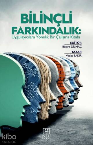 Bilinçli Farkındalık; Uygulayıcılara Yönelik Bir Çalışma Kitabı - 1