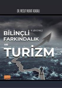 Bilinçli Farkındalık Ve Turizm - 1