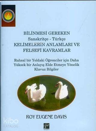 Bilinmesi Gereken Sanskritçe-Türkçe Kelimelerin Anlamları ve Felsefi Kavramları - 1