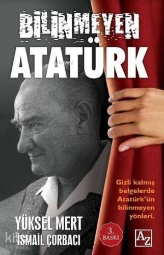 Bilinmeyen Atatürk - 1