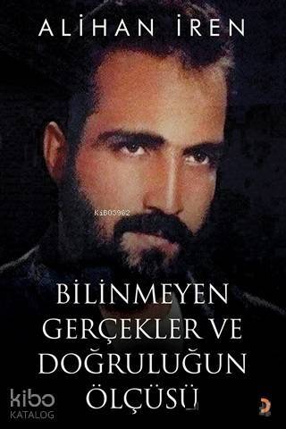 Bilinmeyen Gerçekler ve Doğruluğun Ölçüsü - 1