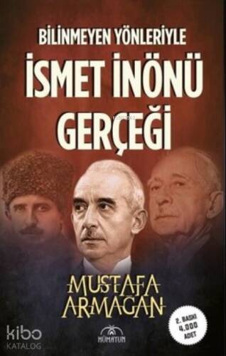 Bilinmeyen Yönleriyle İsmet İnönü Gerçeği - 1