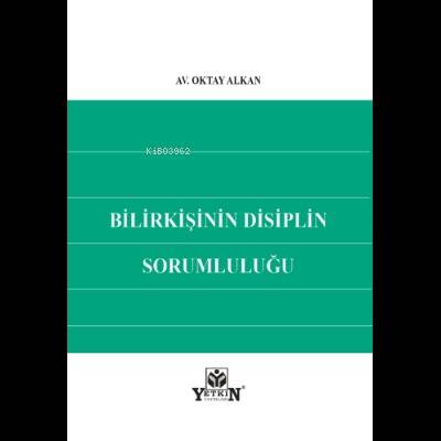 Bilirkişinin Disiplin Sorumluluğu - 1