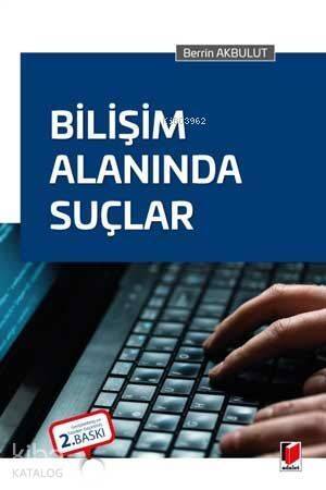 Bilişim Alanında Suçlar - 1