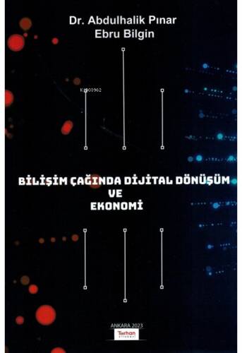 Bilişim Çağında Dijital Dönüşüm ve Ekonomi - 1