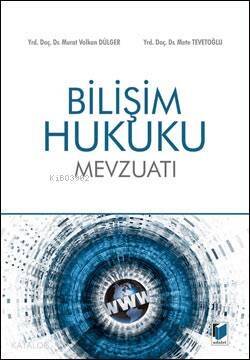 Bilişim Hukuku Mevzuatı - 1