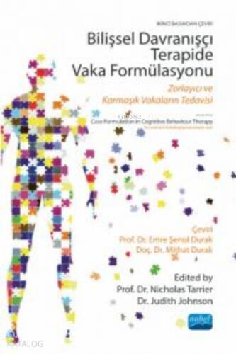 Bilişsel Davranışçı Terapide Vaka Formülasyonu ;Zorlayıcı Ve Karmaşık Vakaların Tedavisi - 1