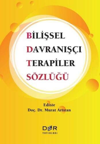 Bilişsel Davranışçı Terapiler Sözlüğü - 1