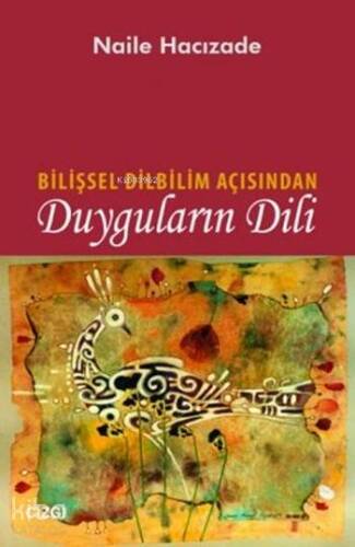 Bilişsel Dilbilim Açısından Duyguların Dili - 1