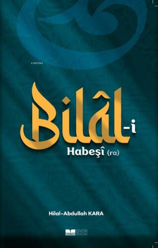 Bilâl-i Habeşî (ra) - 1