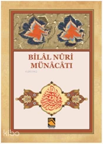 Bilâl Nûri Münâcâtı - 1