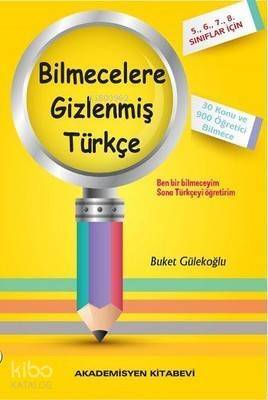 Bilmecelere Gizlenmiş Türkçe 5. 6. 7. 8. Sınıflar İçin - 1