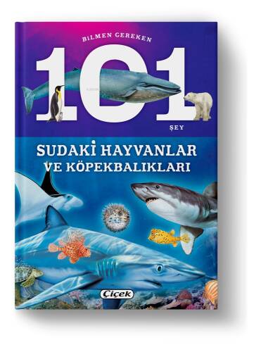 Bilmen Gereken 101 Şey ;Sudaki Hayvanlar ve Köpekbalıkları - 1