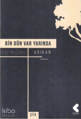 Bin Dün Var Yarında - 1