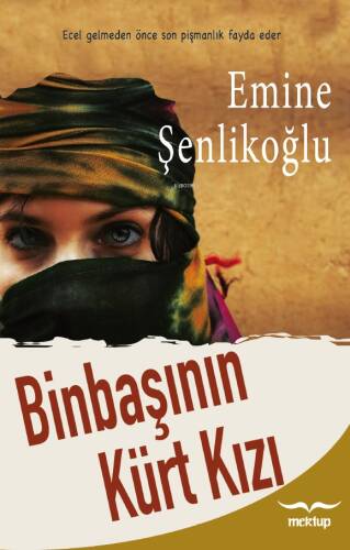 Binbaşının Kürt Kızı;Ecel Gelmeden Önce Son Pişmanlık Fayda Eder - 1