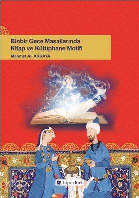 Binbir Gece Masallarında Kitap ve Kütüphane Motifi - 1