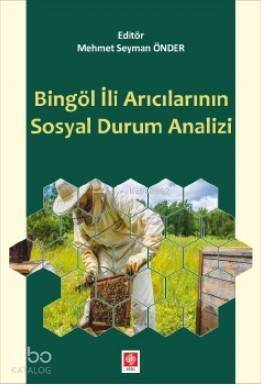 Bingöl İli Arıcılarının Sosyal Durum Analizi - 1