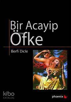 Bir Acayip Öfke - 1