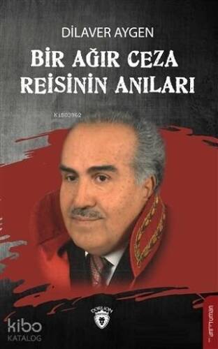 Bir Ağır Ceza Reisinin Anıları - 1