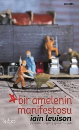 Bir Amelenin Manifestosu (Ciltli) - 1