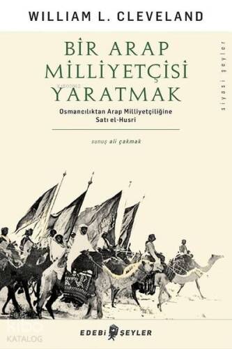 Bir Arap Milliyetçisi Yaratmak - 1