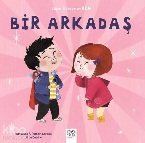 Bir Arkadaş - Süper Kahraman Ben - 1