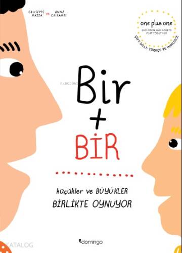 Bir Artı Bir ;Küçükler ve Büyükler Birlikte Oynuyor (Çift Dilli) - 1