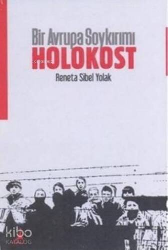 Bir Avrupa Soykırımı Holokost - 1