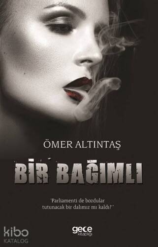 Bir Bağımlı - 1