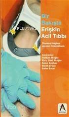 Bir Bakışta Erişkin Acil Tıbbı - 1