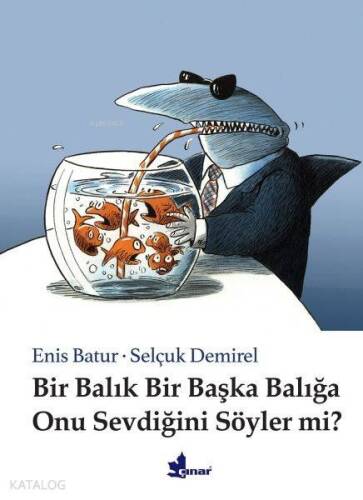 Bir Balık Bir Başka Balığa Onu Sevdiğini Söyler mi? - 1