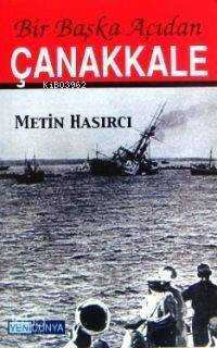 Bir Başka Açıdan Çanakkale - 1