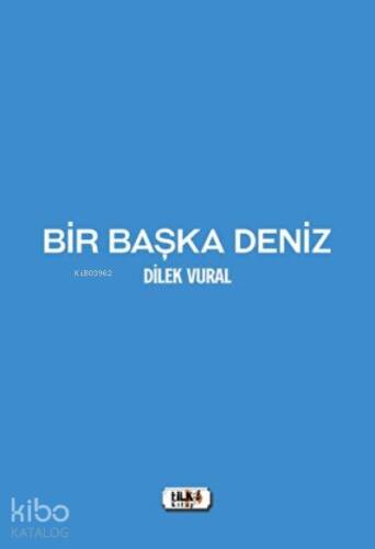 Bir Başka Deniz - 1